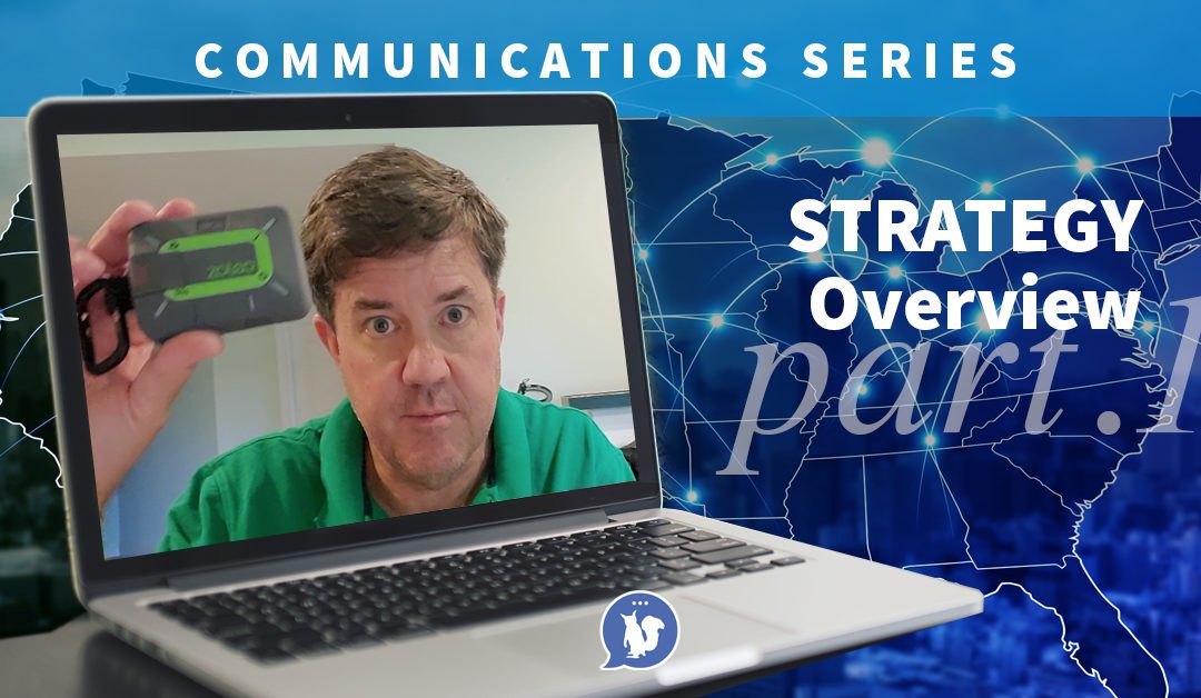 Part 1 – Communications Strategy Overview (Video)