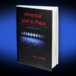 America: Lost in Place